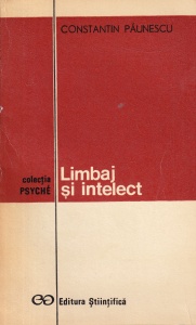 Constantin Paunescu - Limbaj si intelect