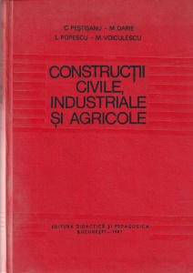 Constructii civile, industriale si agricole - C. Pestisanu, M. Darie, L. Popescu, M. Voiculescu