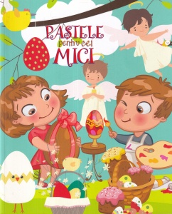Coordonator Mihaela Manolache - Pastele pentru cei mici (carte de colorat)