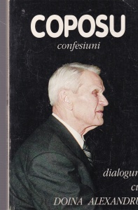 Corneliu Coposu - Confesiuni. Dialoguri cu Doina Alexandru