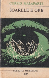 Curzio Malaparte - Soarele e orb