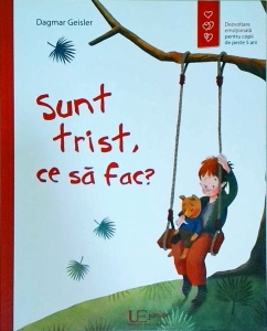 Dagmar Geisler - Sunt trist, ce sa fac?