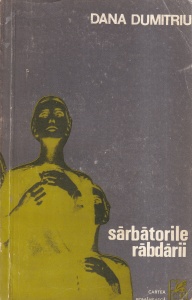 Dana Dumitriu - Sarbatorile rabdarii