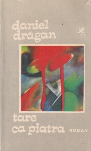 Daniel Dragan - Tare ca piatra