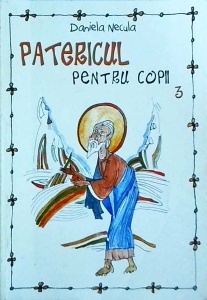 Daniela Necula - Patericul pentru copii, volumul 3