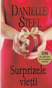 Danielle Steel - Surprizele vietii
