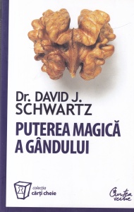 David J. Schwartz - Puterea magica a gandului (2010)