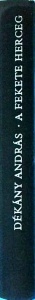 Dekany Andras - A fekete herceg. Regeny - Img 2
