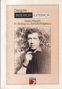 Despre interior-exterior. Gellu Naum in dialog cu Sanda Rosescu