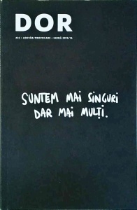 DOR (Decat o Revista), numarul 22: Adevar sau provocare. Suntem mai singuri, dar mai multi