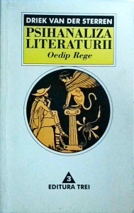 Driek Van der Sterren - Psihanaliza literaturii. Oedip Rege