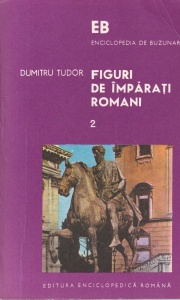 Dumitru Tudor - Figuri de imparati romani, 3 volume - Img 3