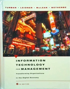 Efraim Turban, Dorothy Leidner, Ephraim McLean, James Wetherbe - Information technology for management