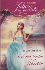 Elizabeth Hoyt - Cel mai tandru libertin