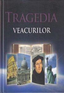 Ellen G. White - Tragedia veacurilor. Marea lupta dintre Hristos si Satana
