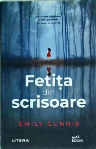 Emily Gunnis - Fetita din scrisoare