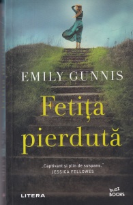 Emily Gunnis - Fetita pierduta