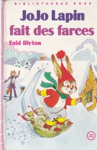 Enid Blyton - Jojo Lapin fait des farces, cu ilustratii de Jeanne Hives