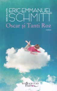 Eric-Emmanuel Schmitt - Oscar si Tanti Roz (2016)