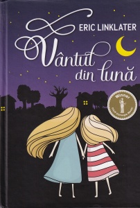 Eric Linklater - Vantul din luna (2017)