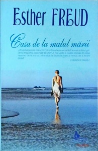 Esther Freud - Casa de la malul marii