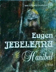 Eugen Jebeleanu - Hanibal. Versuri