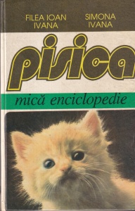 Filea Ioan Ivana, Simona Ivana - Pisica. Mica enciclopedie
