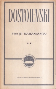 Fiodor Dostoievski - Fratii Karamazov, volumul 2