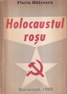 Florin Matrescu - Holocaustul rosu