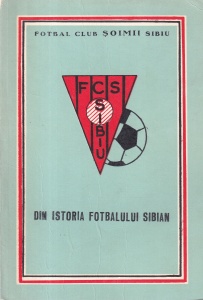 Fotbal Club Soimii Sibiu - Din istoria fotbalului sibian