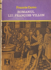 Francis Carco - Romanul lui Francois Villon