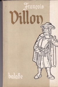 Francois Villon - Balade si alte poeme (cu supracoperta)