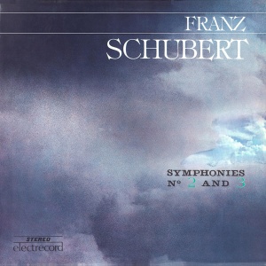 Franz Schubert – Symphonies No. 2 and 3