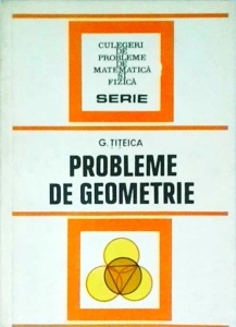 G. Titeica - Probleme de geometrie (1981)