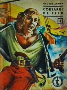 George Anania - Corsarul de fier, volumul 1