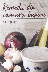 George Ion - Remedii din camara bunicii