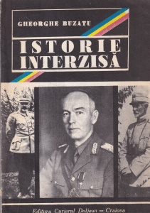 Gheorghe Buzatu - Istorie Interzisa