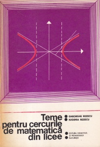 Gheorghe Rizescu, Eugenia Rizescu - Teme pentru cercurile de matematica din licee, volumul 2