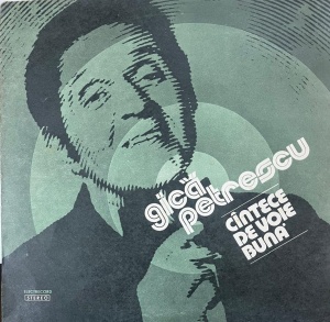 Gica Petrescu – Cantece De voie buna