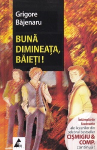 Grigore Bajenaru - Buna dimineata, baieti!