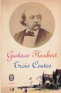 Gustave Flaubert - Trois Contes