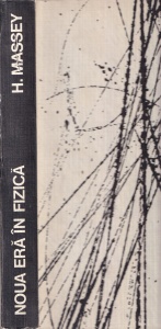 H. Massey - Noua era in fizica