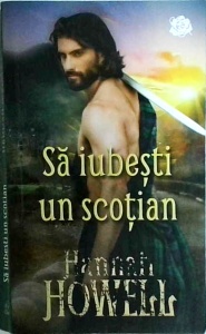Hannah Howell - Sa iubesti un scotian