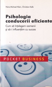 Hans-Michael Klein - Psihologia conducerii eficiente
