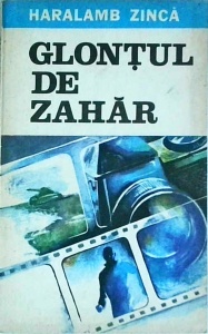 Haralamb Zinca - Glontul de zahar