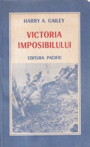 Harry A. Gailey - Victoria imposibilului