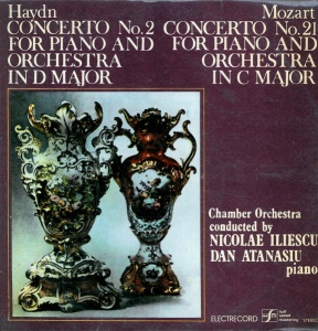 Haydn, Mozart - Concerto No. 2 For Piano And Orchestra In D Major. Concerto No. 21 For Piano And Orchestra In C Major. Chamber Orchestra, conductor: Nicolae Iliescu