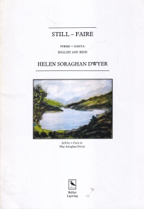 Helen Soraghan Dwyer - Still - Faire / Poems - Danta. English and Irish (editie bilingva)