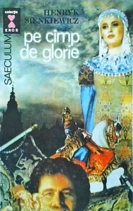 Henryk Sienkiewicz - Pe camp de glorie
