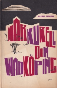 Hjalmar Bergman - Markurell din Wadkoping